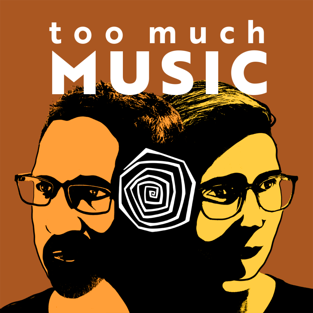 Too Much Music Podcast