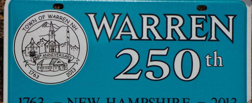 Founded in 1763, 2013 marked the 250th year anniversary for Warren, NH.